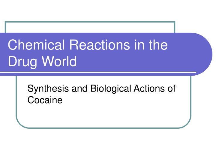 chemical reactions in the drug world