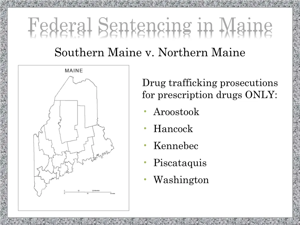 federal sentencing in maine 1