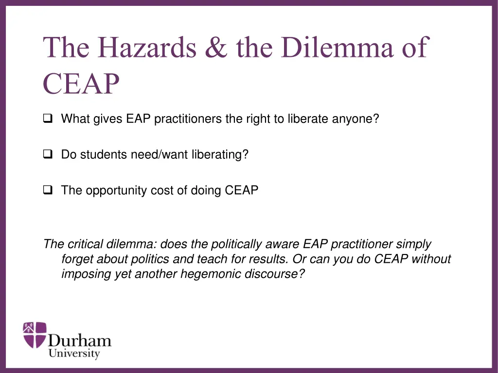 the hazards the dilemma of ceap