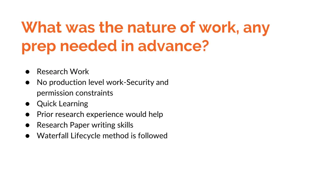 what was the nature of work any prep needed