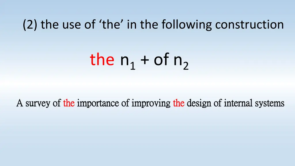 2 the use of the in the following construction