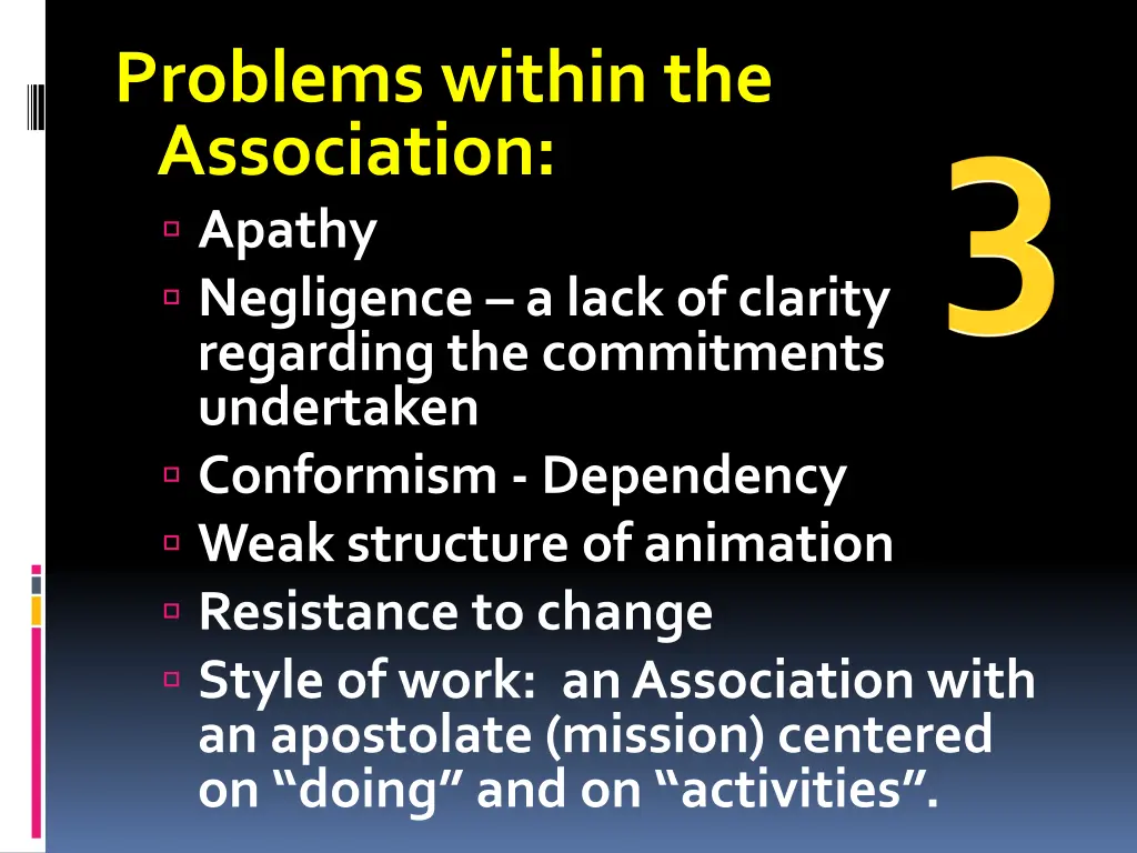 problems within the association apathy negligence