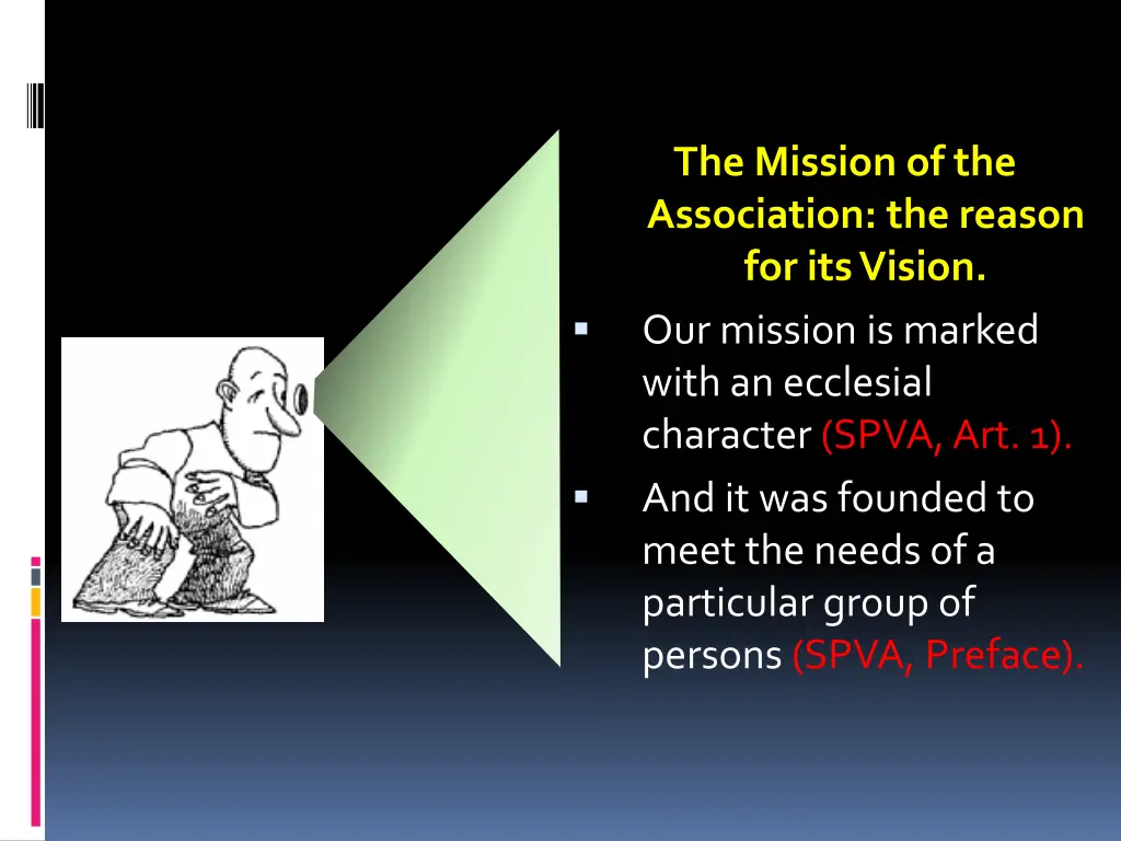 the mission of the association the reason