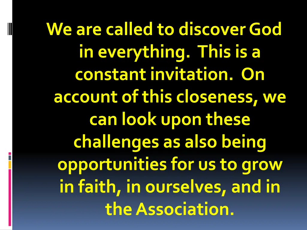 we are called to discover god in everything this