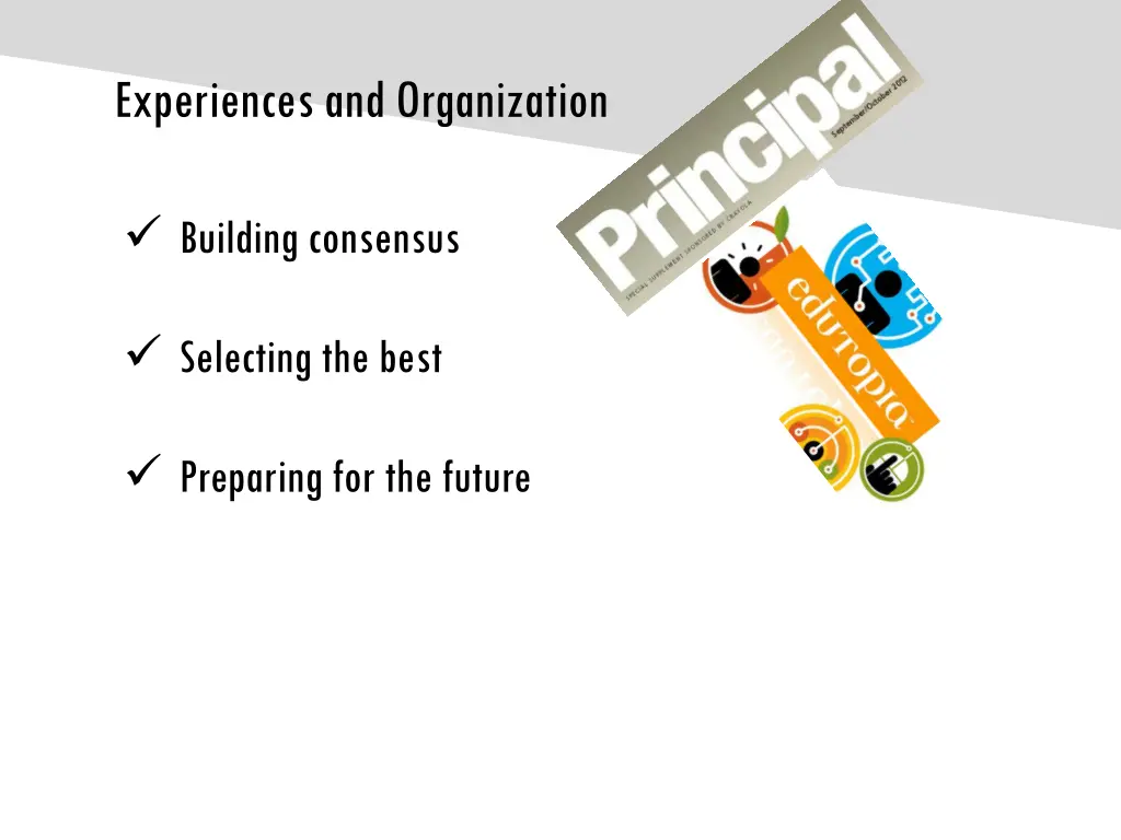 experiences and organization