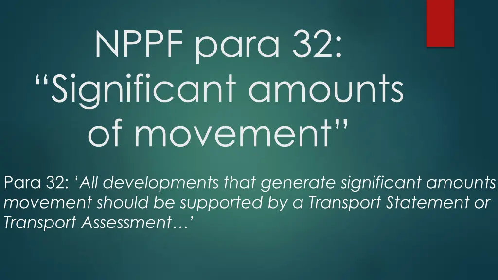 nppf para 32 significant amounts of movement