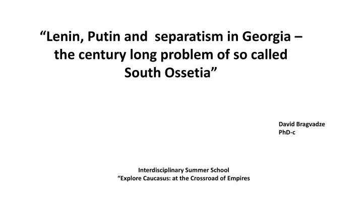 lenin putin and separatism in georgia the century