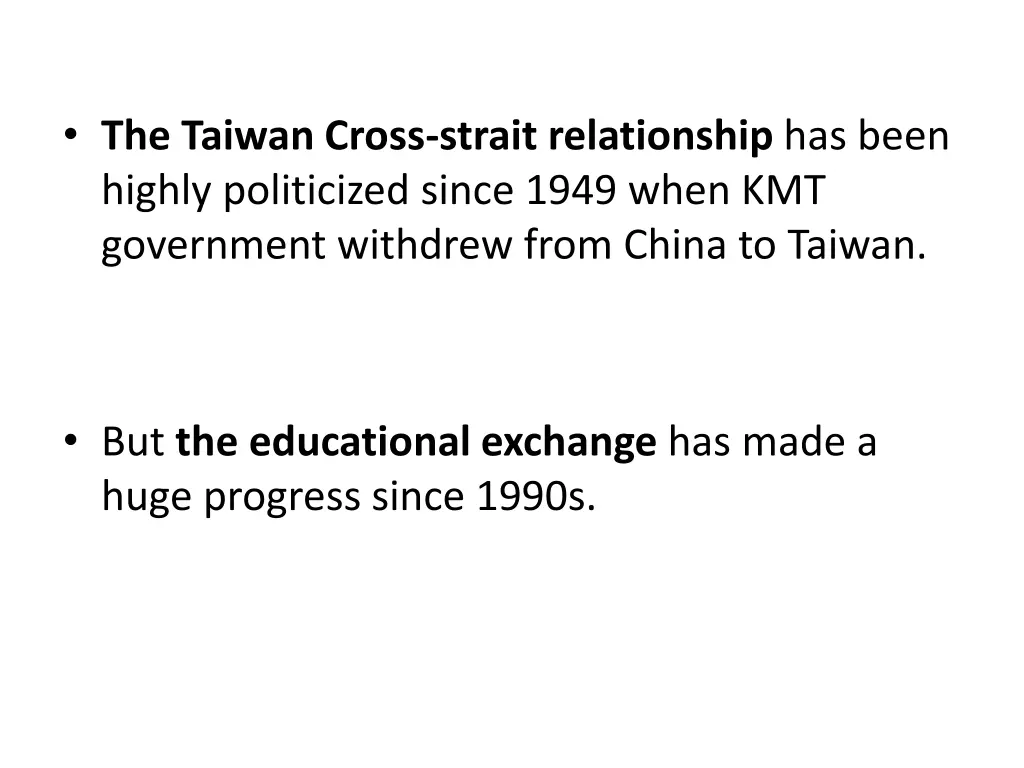 the taiwan cross strait relationship has been