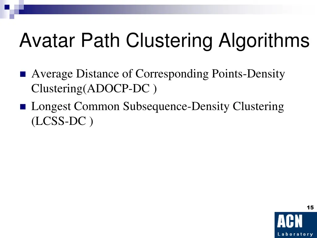 avatar path clustering algorithms