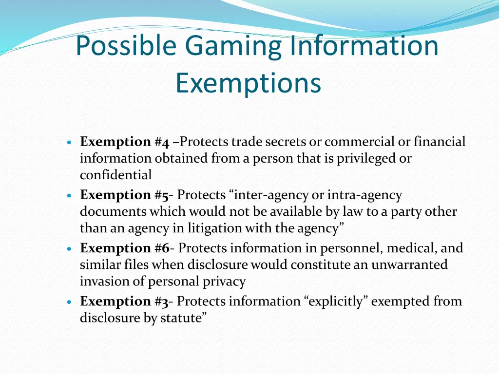 possible gaming information exemptions