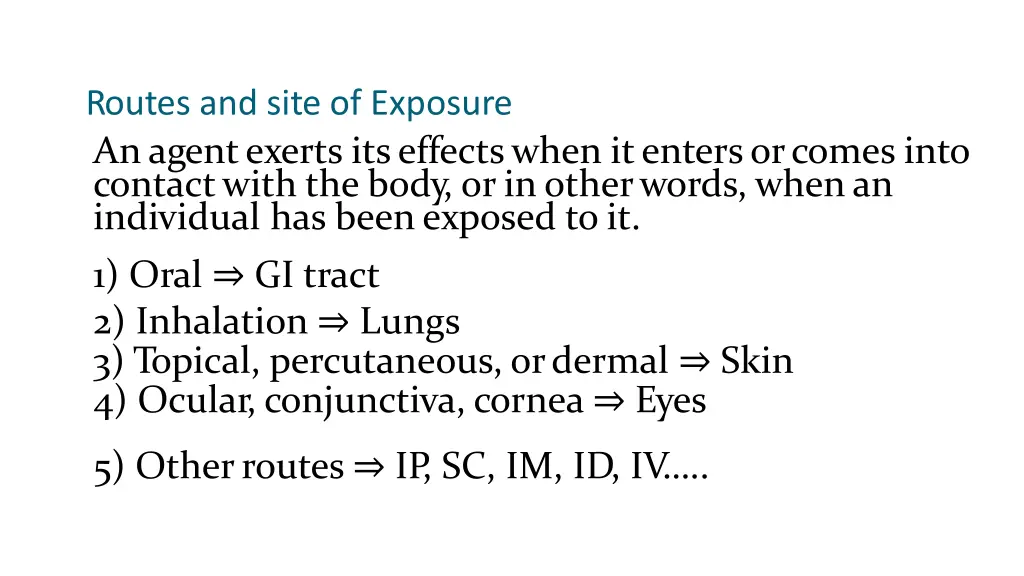 routes and site of exposure anagentexerts