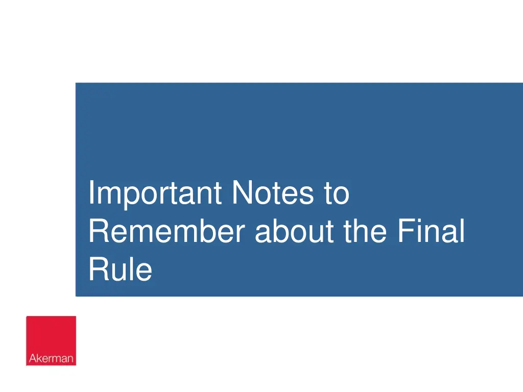 important notes to remember about the final rule