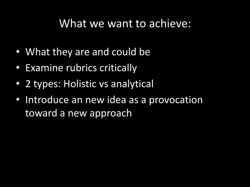 what we want to achieve