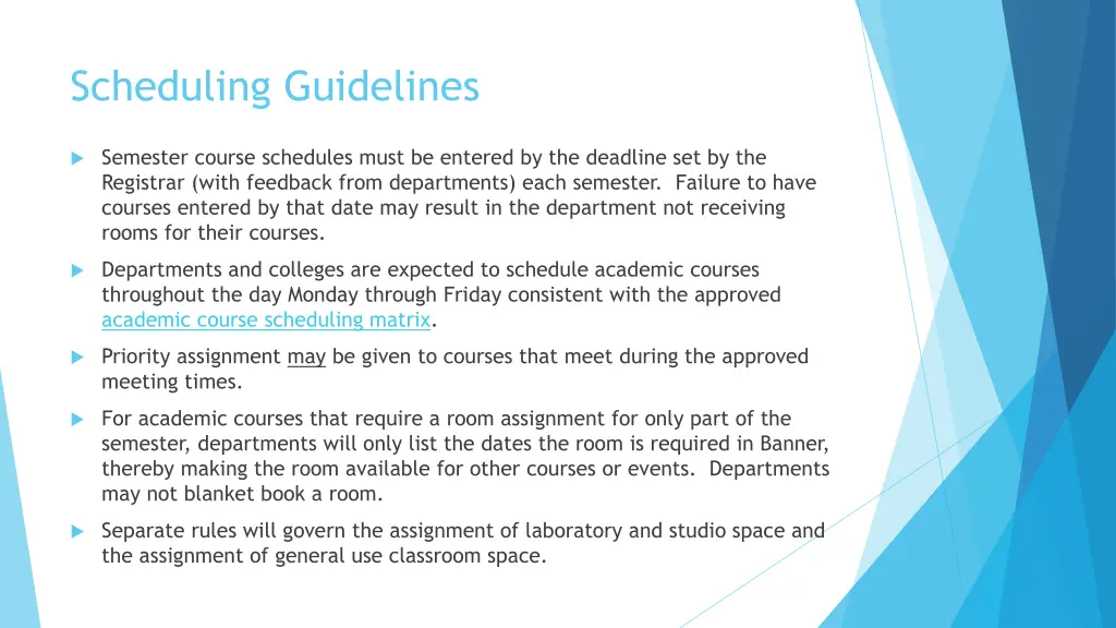 scheduling guidelines