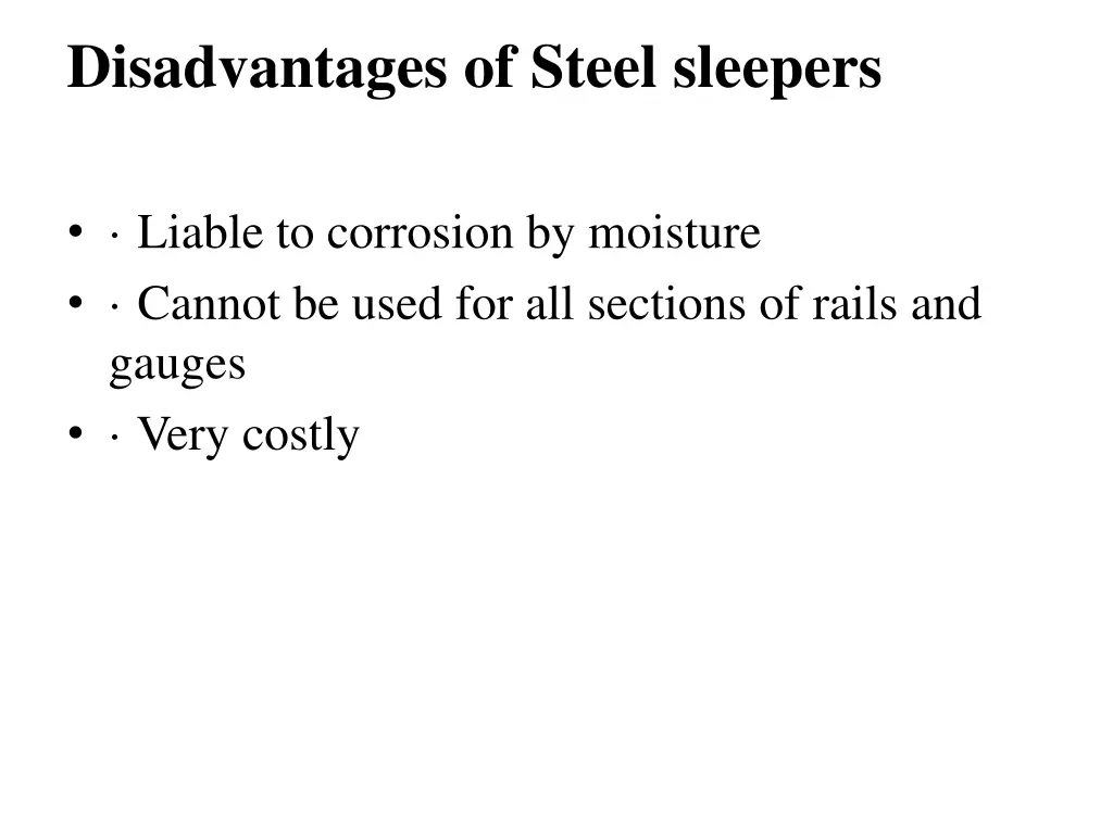 disadvantages of steel sleepers