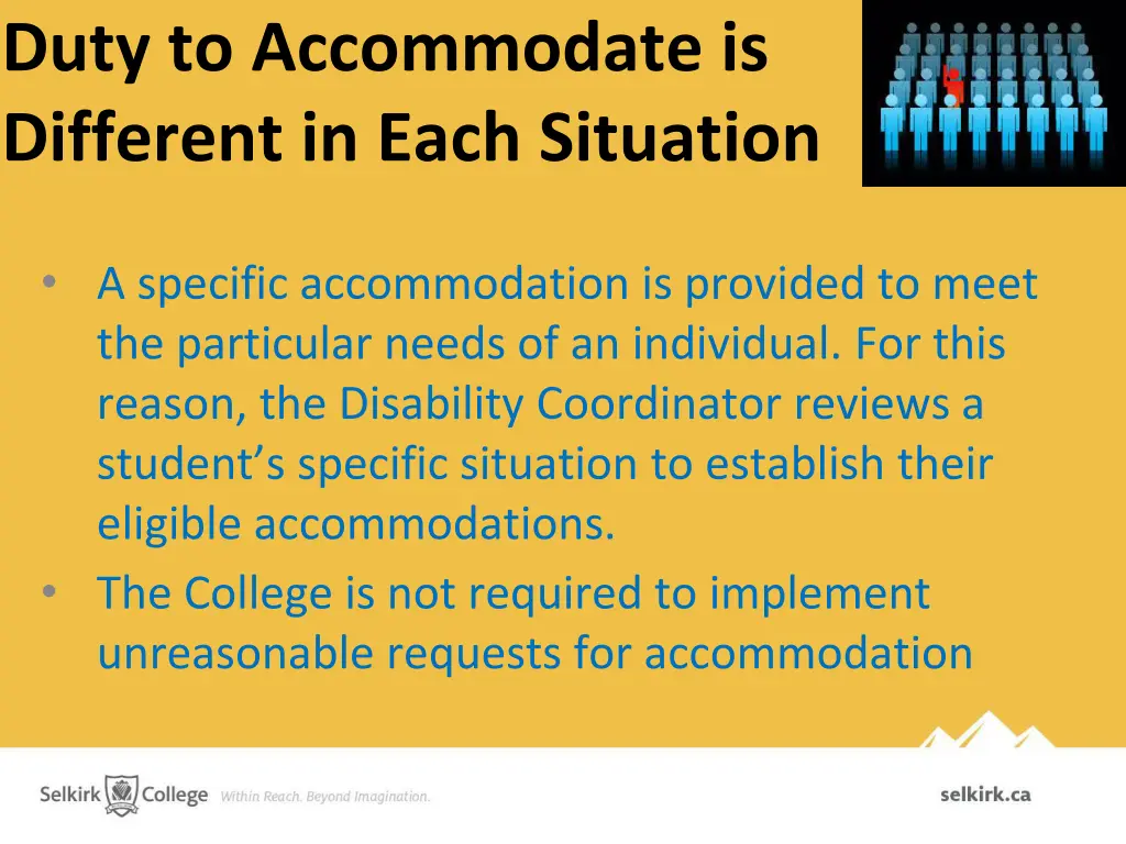 duty to accommodate is different in each situation