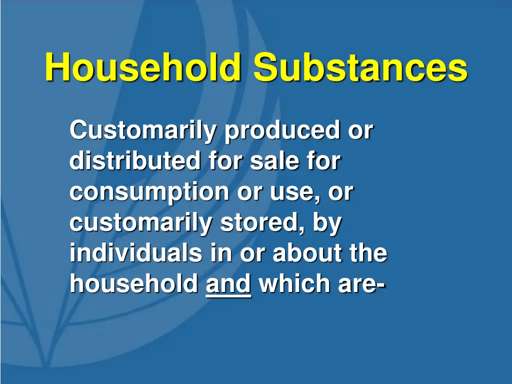 household substances