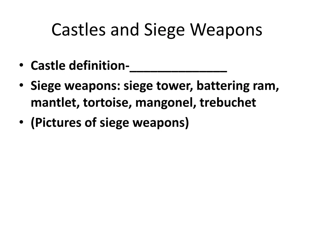 castles and siege weapons