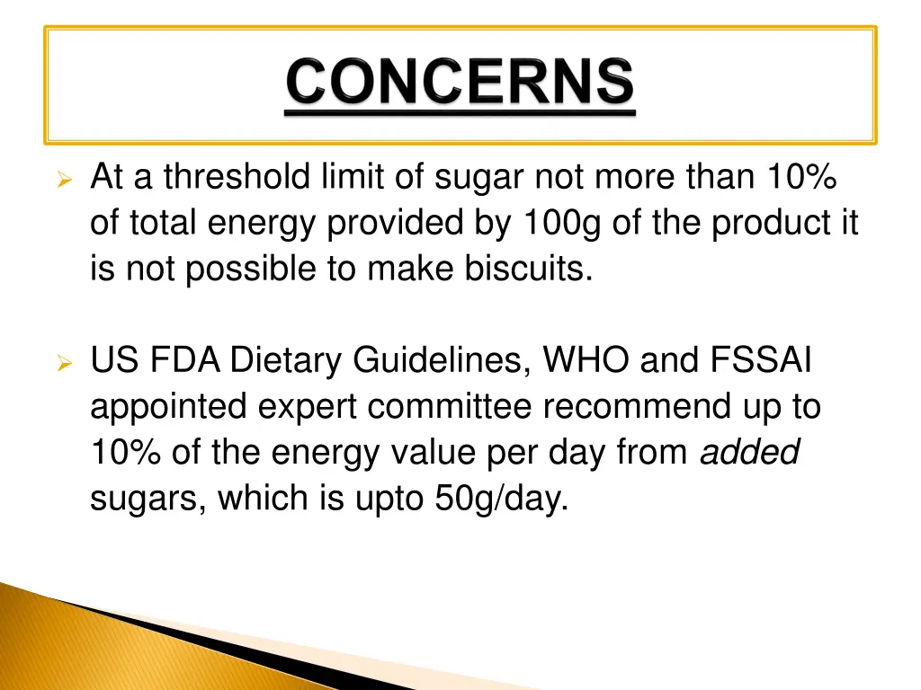 at a threshold limit of sugar not more than