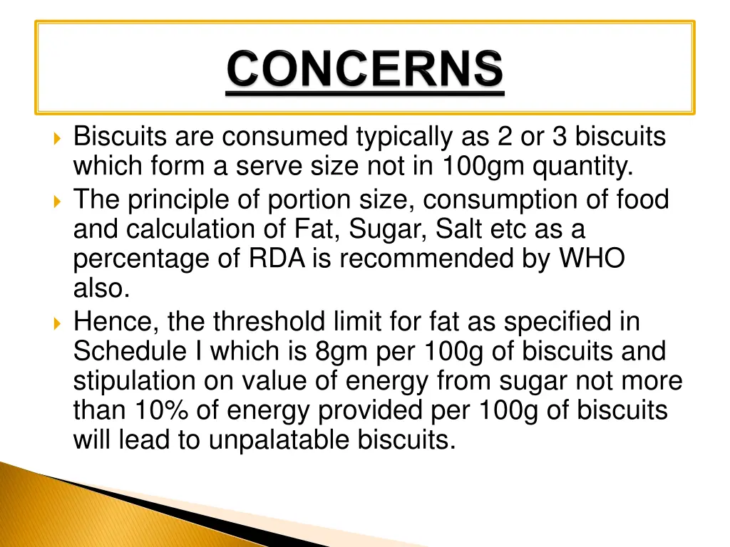 biscuits are consumed typically