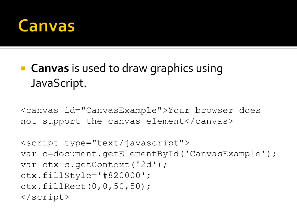 canvas is used to draw graphics using javascript