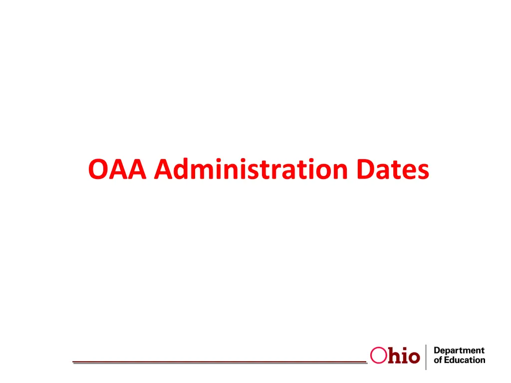 oaa administration dates