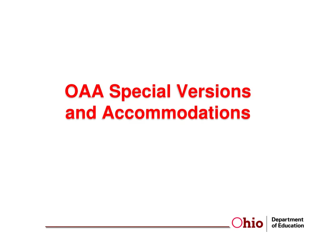 oaa special versions and accommodations