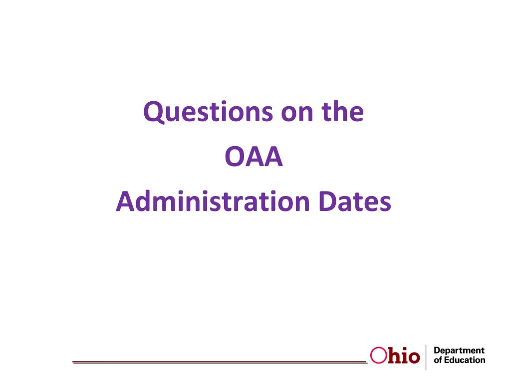 questions on the oaa administration dates