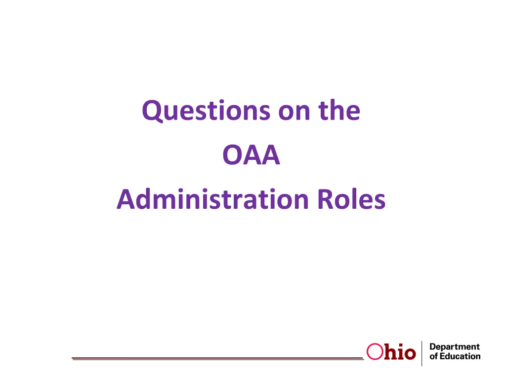 questions on the oaa administration roles