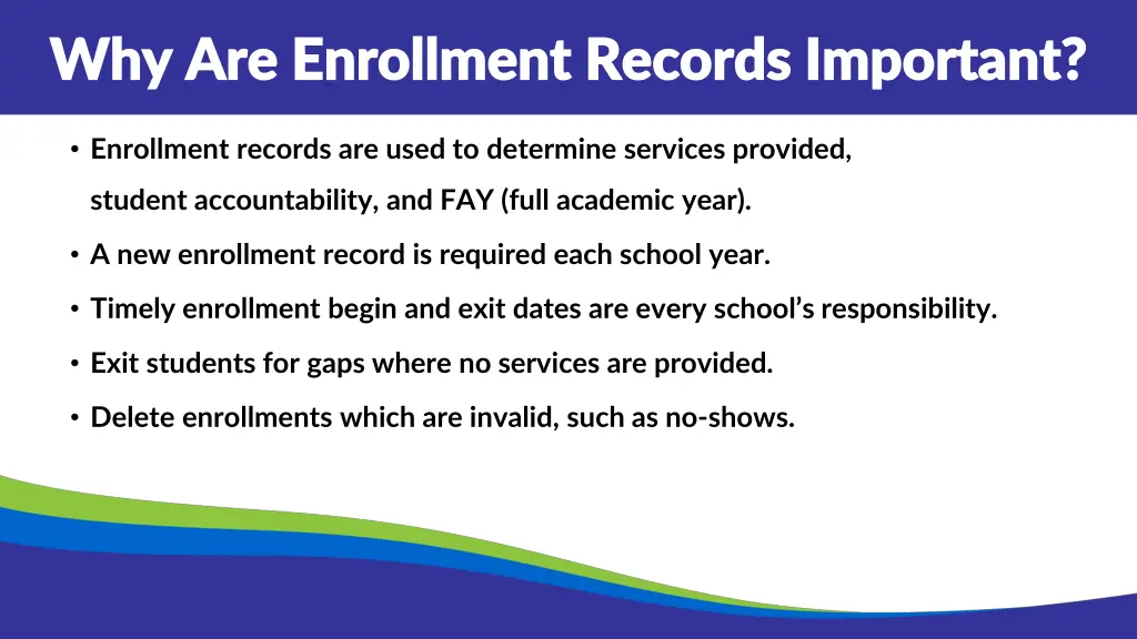 why are enrollment records important