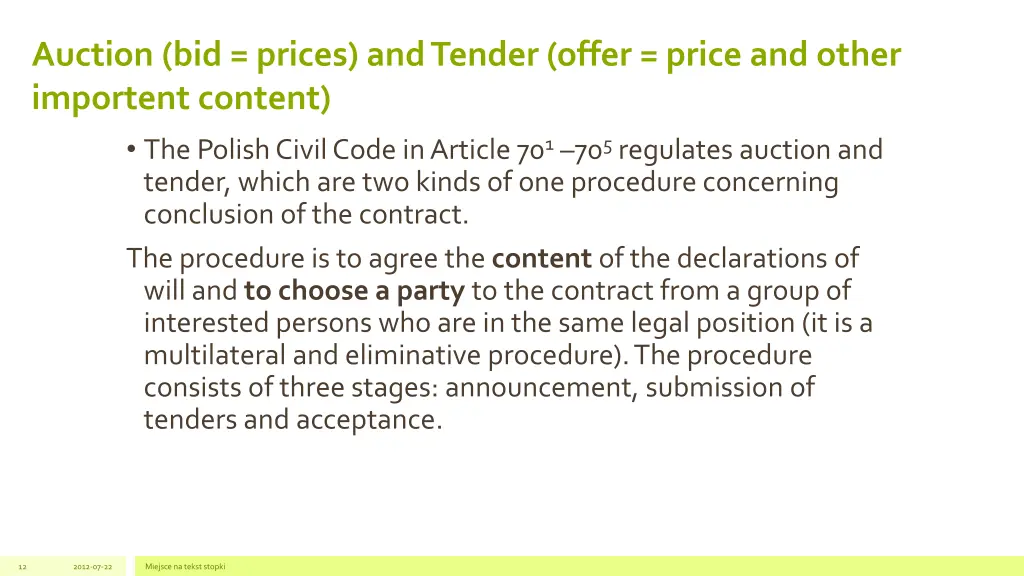 auction bid prices and tender offer price