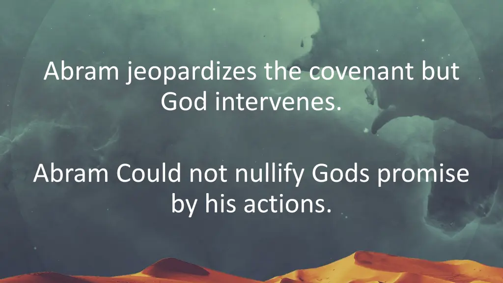 abram jeopardizes the covenant but god intervenes