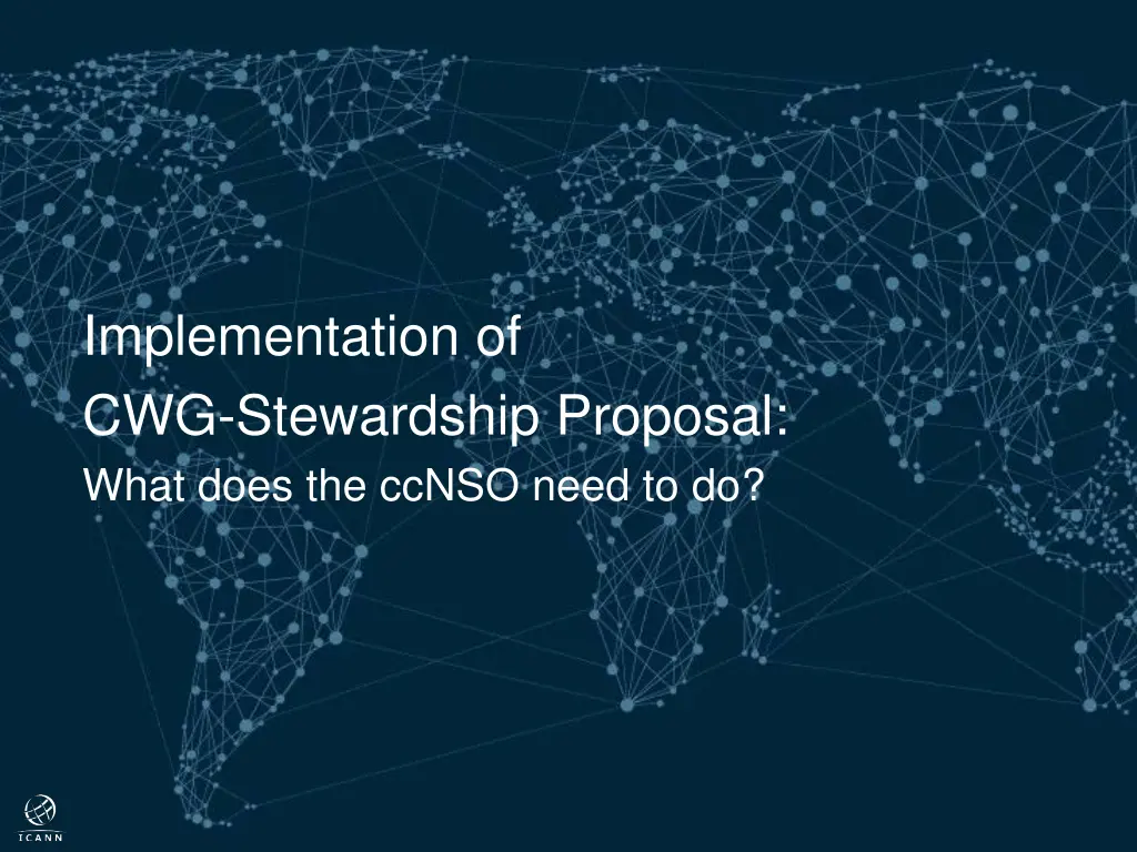 implementation of cwg stewardship proposal what