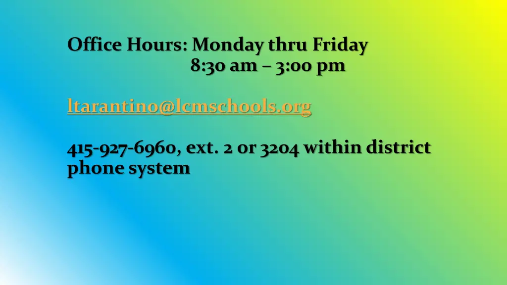 office hours monday thru friday 8 30 am 3 00 pm