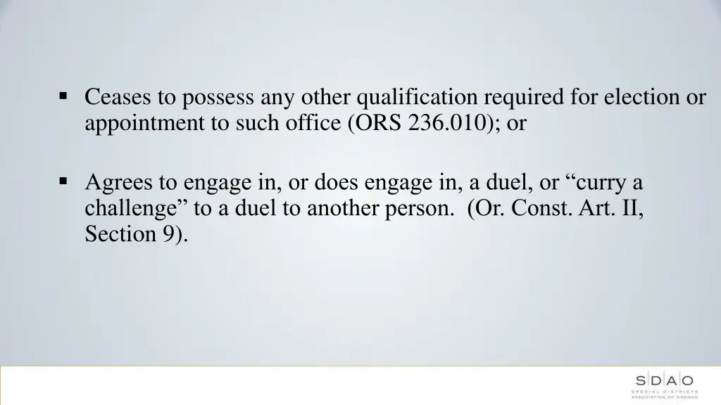 ceases to possess any other qualification