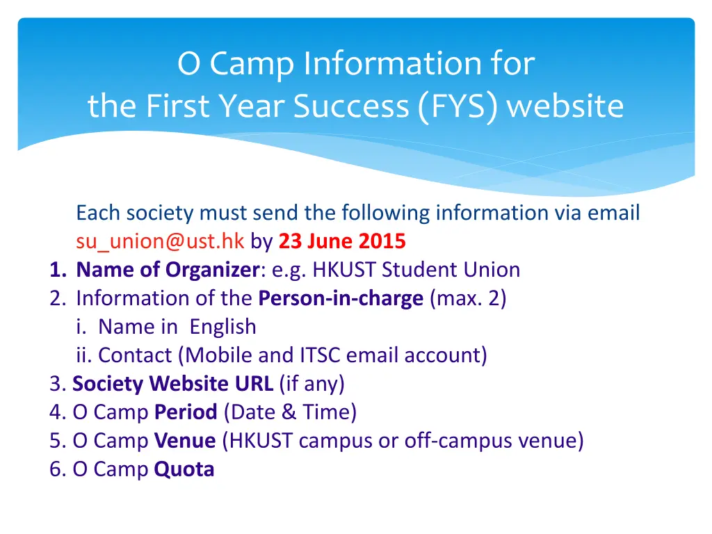 o camp information for the first year success