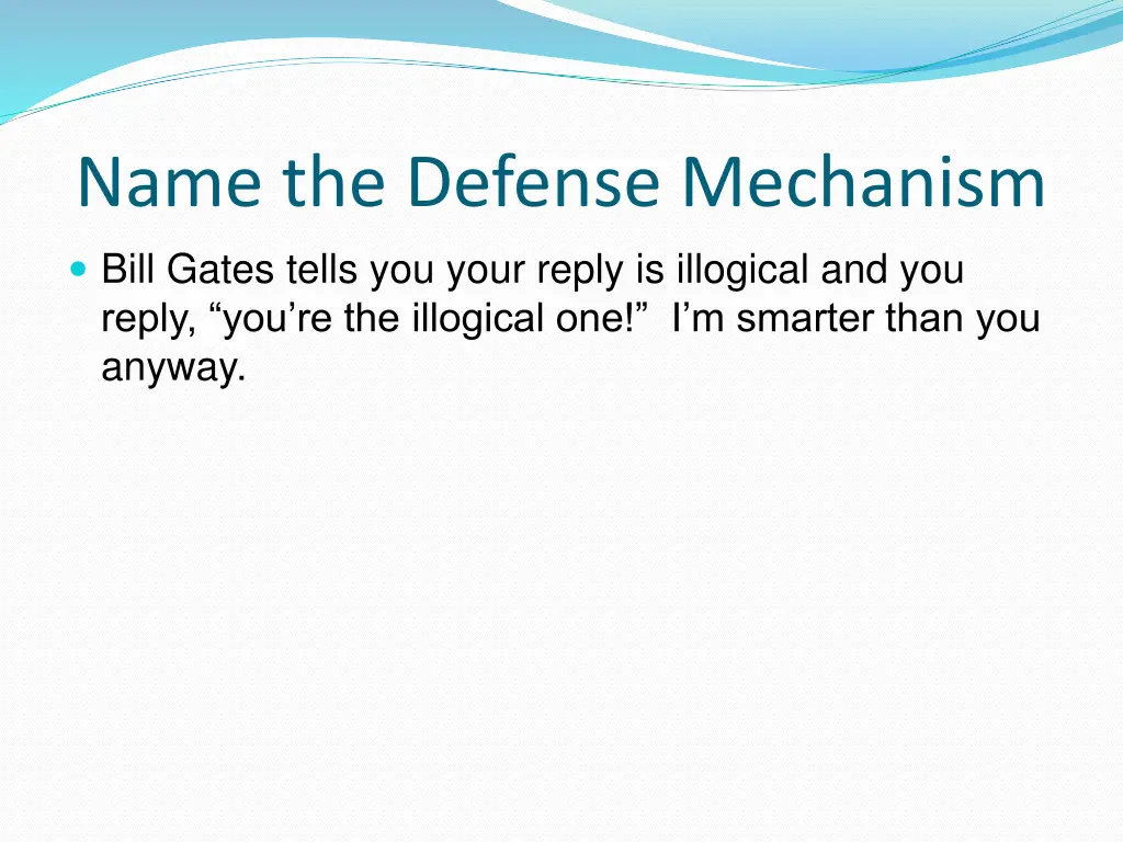 name the defense mechanism bill gates tells