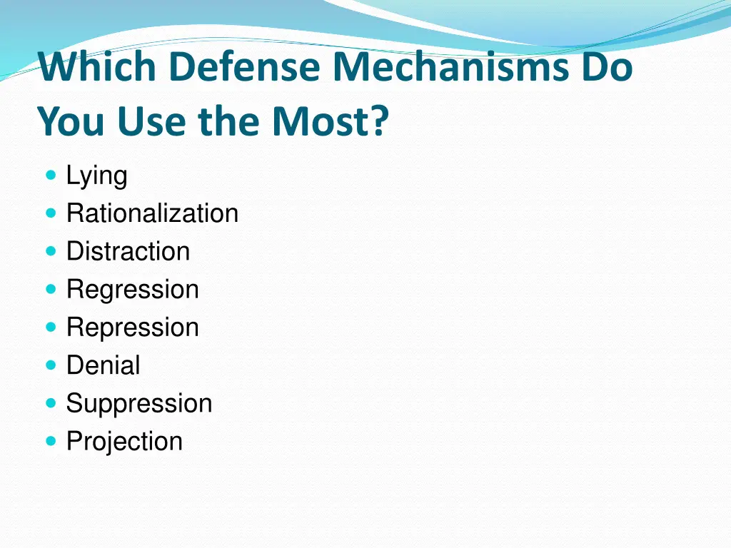 which defense mechanisms do you use the most