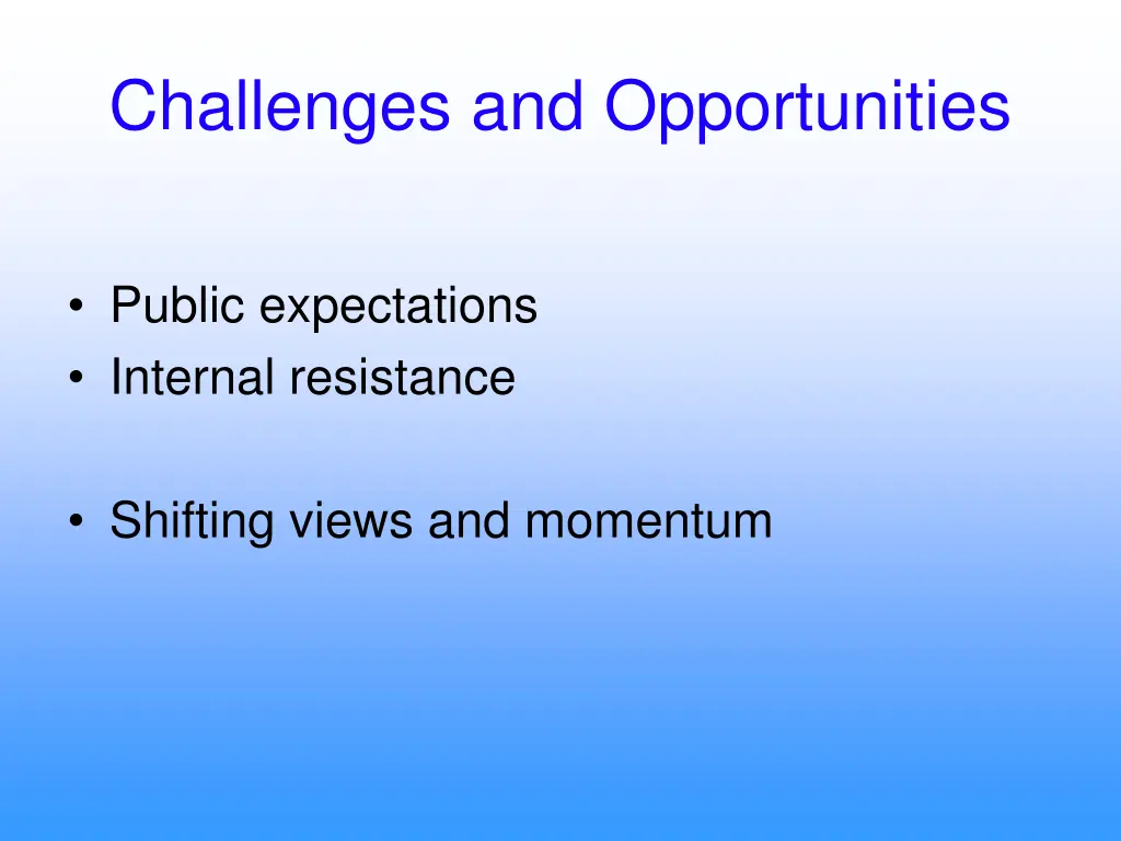 challenges and opportunities