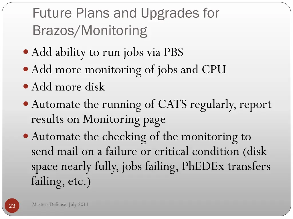 future plans and upgrades for brazos monitoring