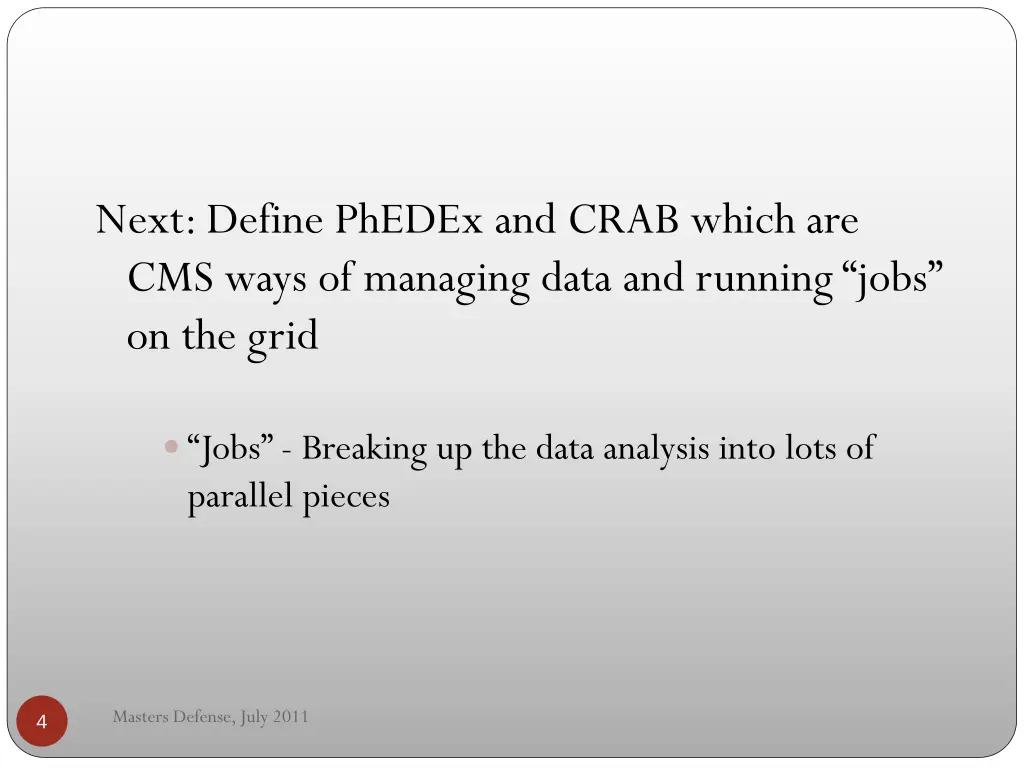 next define phedex and crab which are cms ways