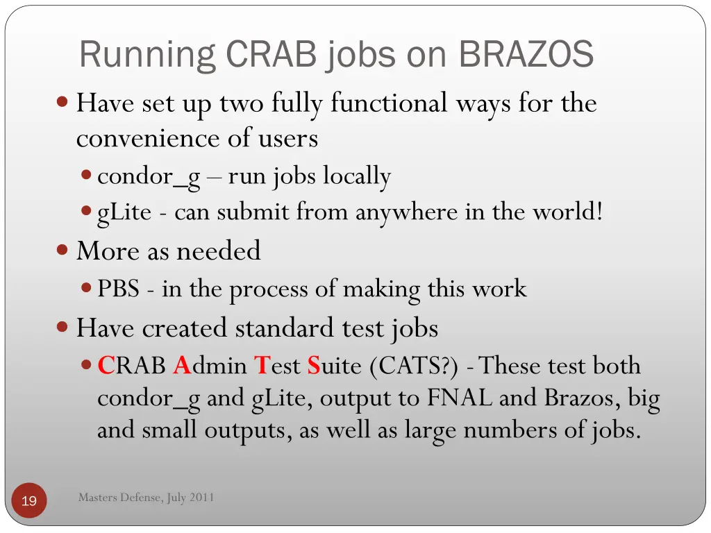 running crab jobs on brazos have set up two fully