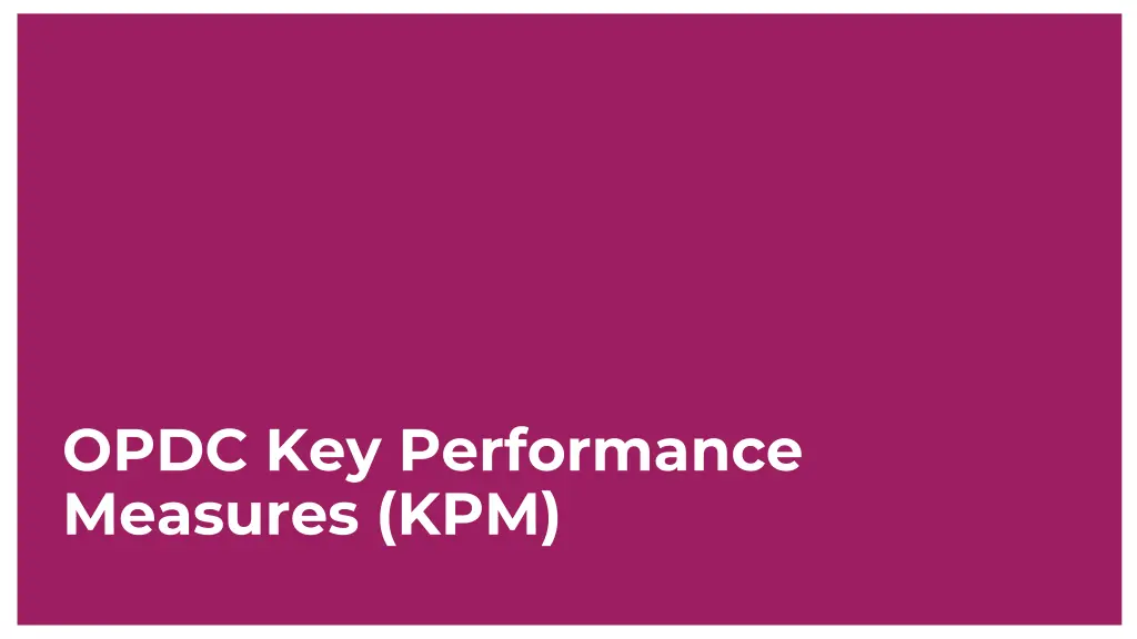 opdc key performance measures kpm