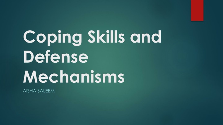 coping skills and defense mechanisms aisha saleem