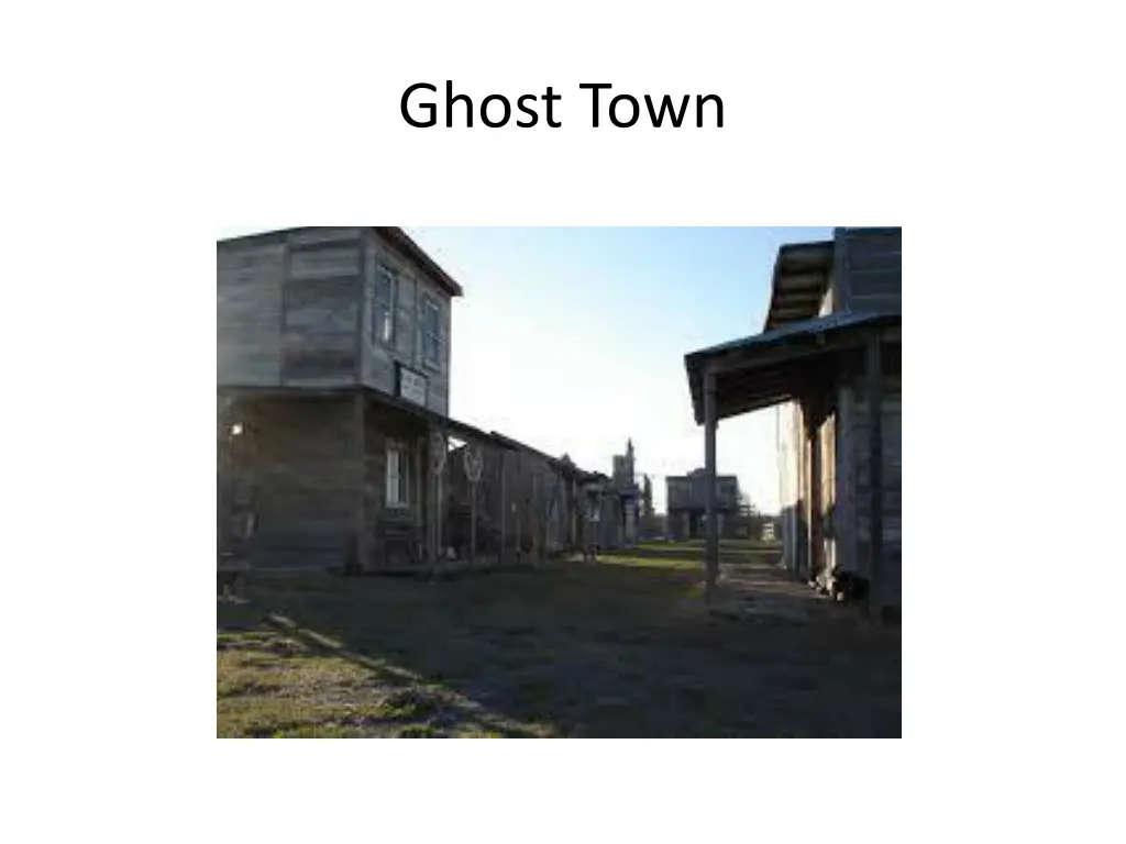 ghost town