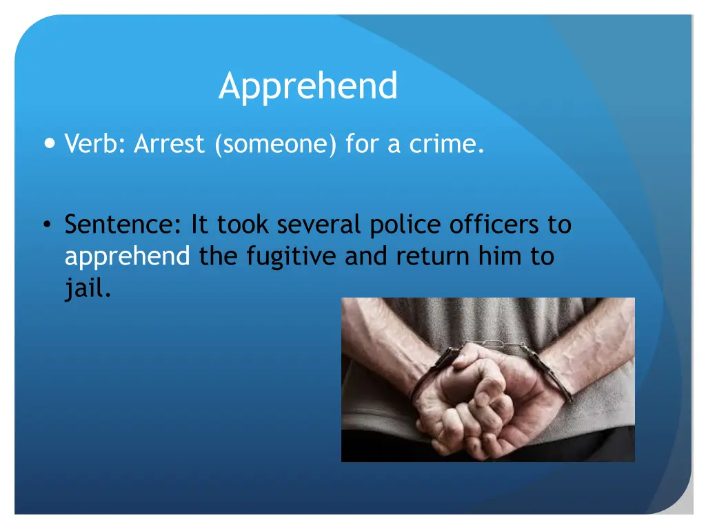 apprehend