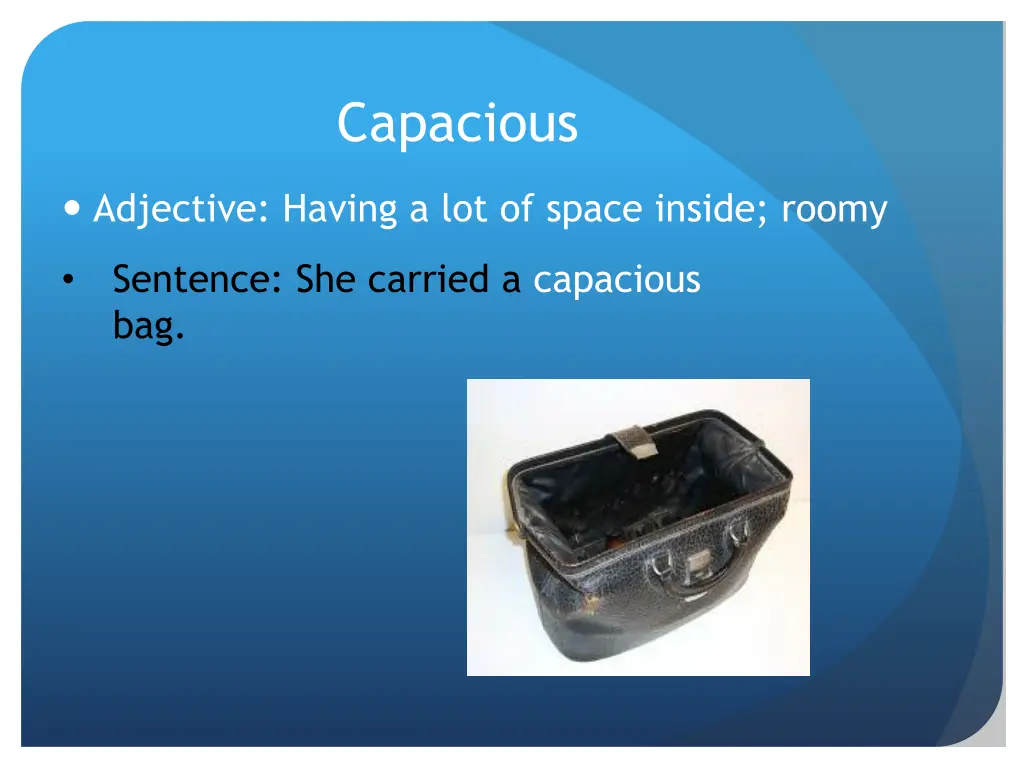 capacious