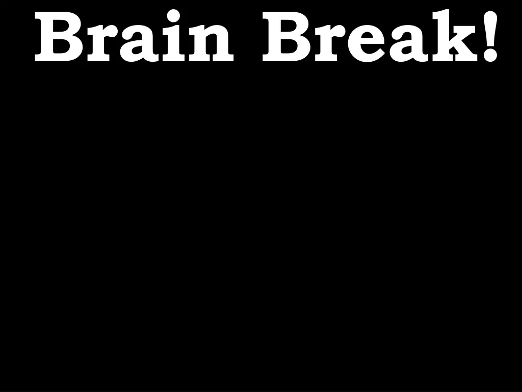 brain break