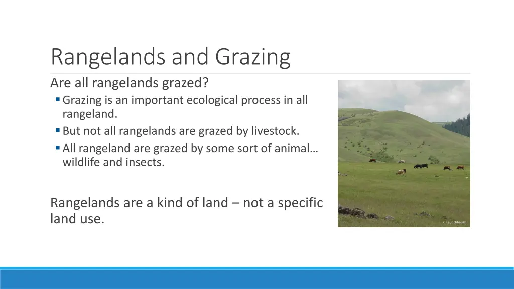 rangelands and grazing are all rangelands grazed