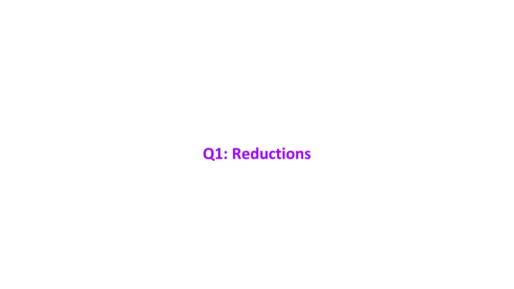 q1 reductions